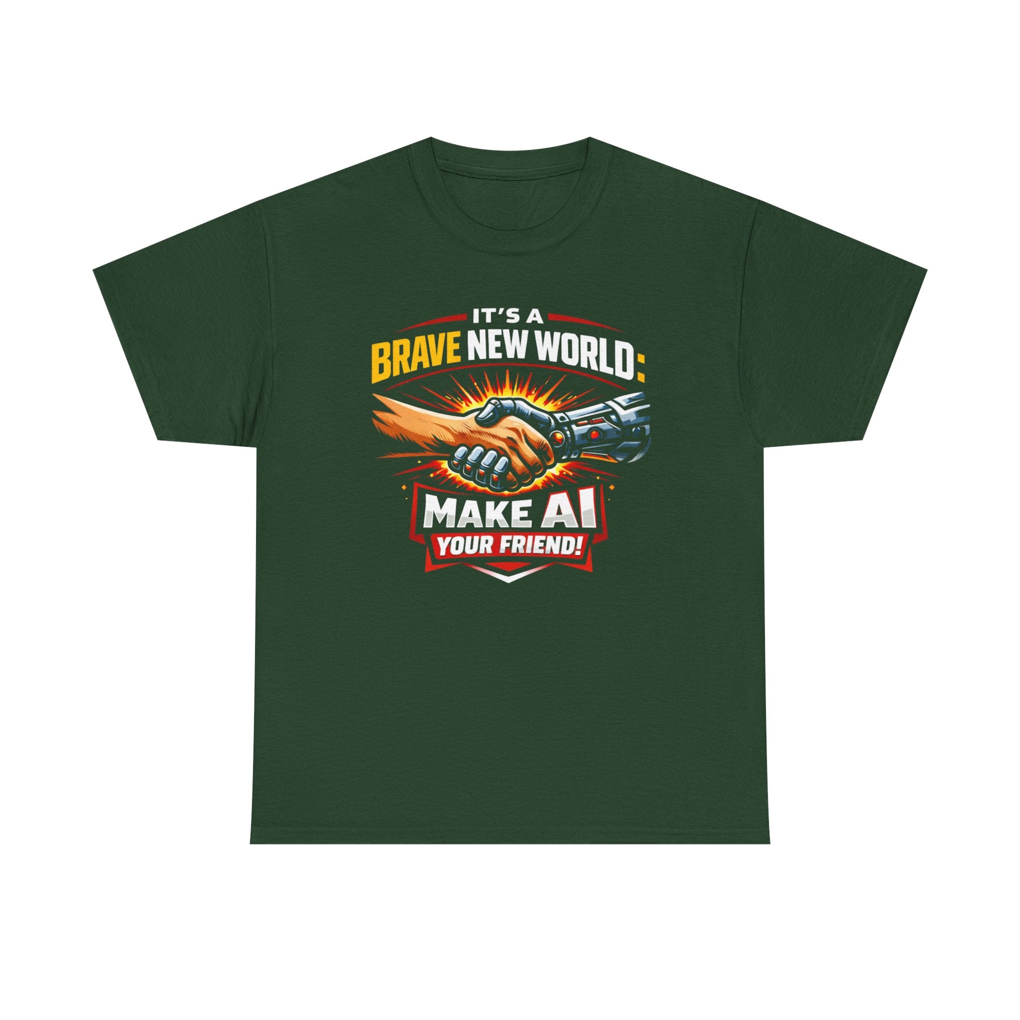 "It’s a Brave New World: Make AI Your Friend" — T-Shirt