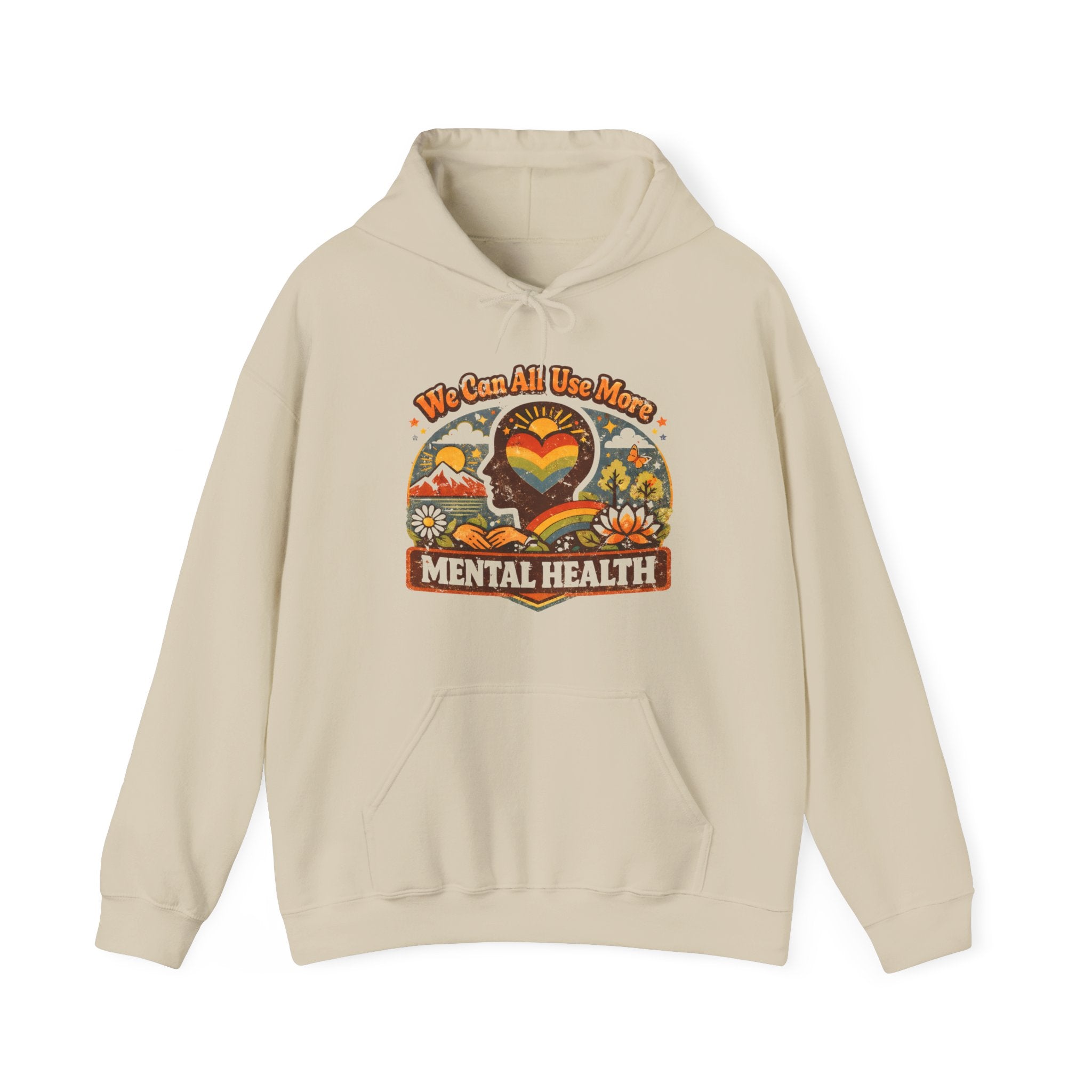 "We Can All Use More Mental Health" — Hoodie
