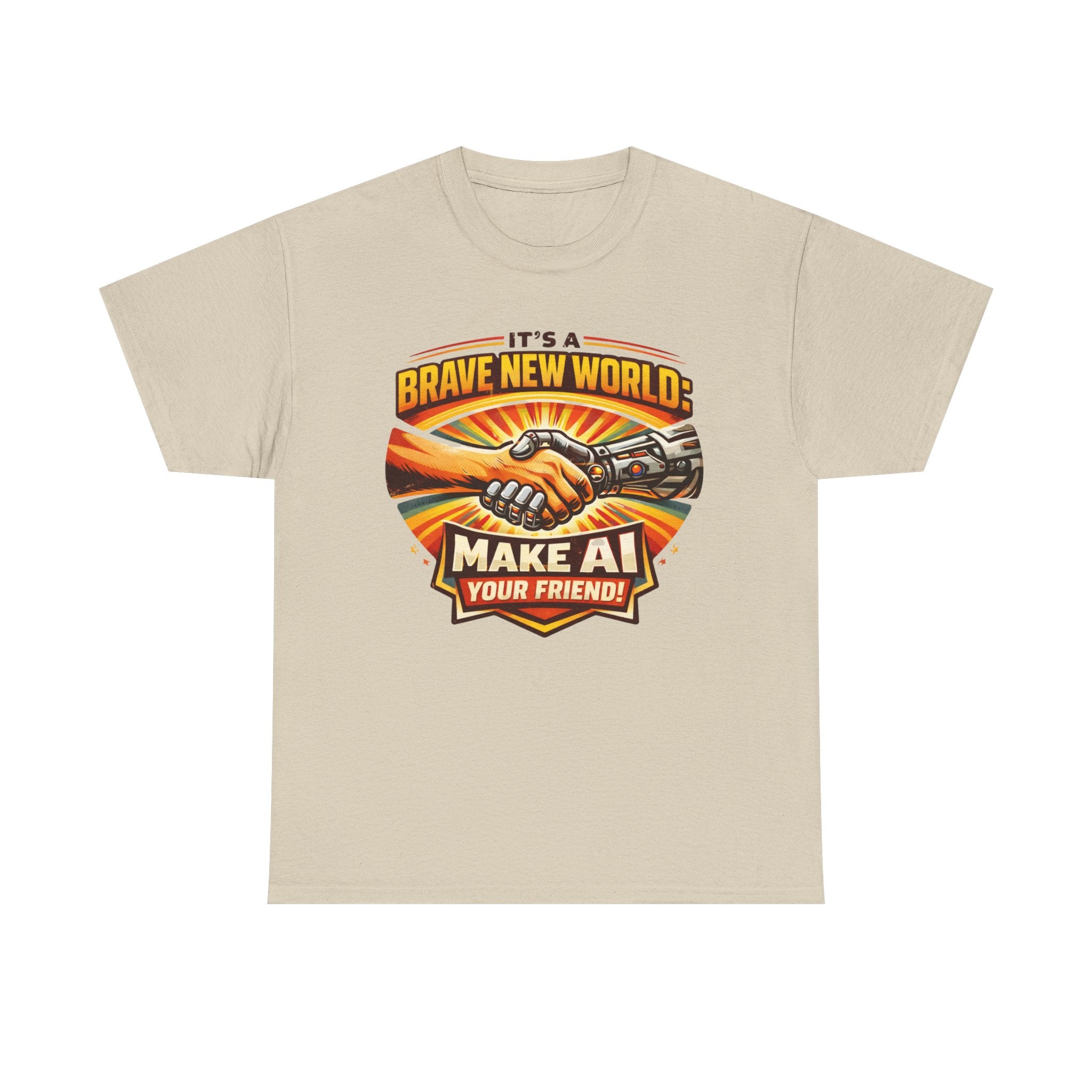 "It’s a Brave New World: Make AI Your Friend" — T-Shirt