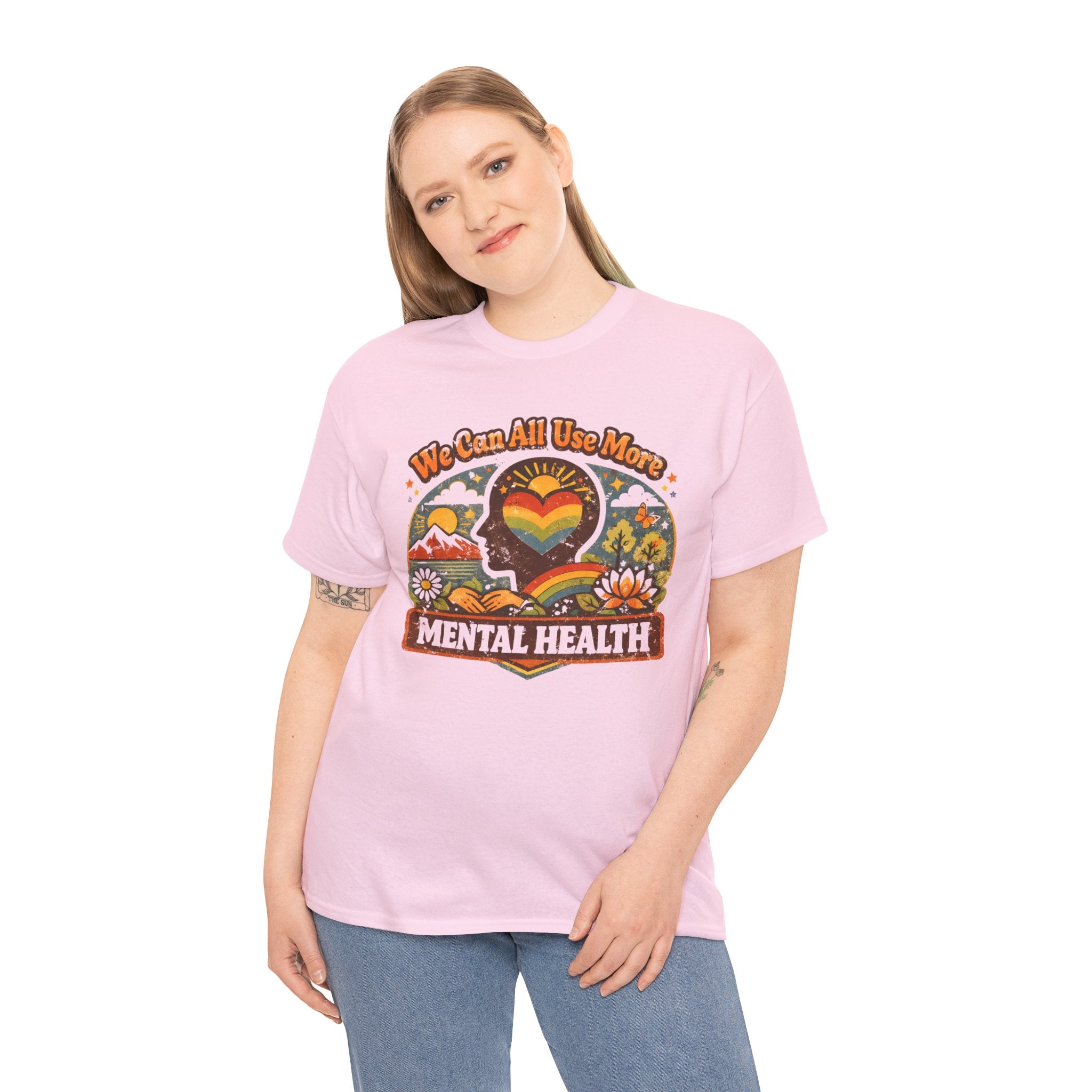 "We Can All Use More Mental Health" — T-Shirt