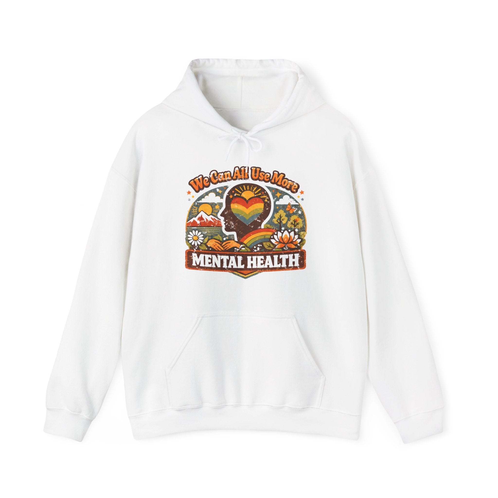 "We Can All Use More Mental Health" — Hoodie