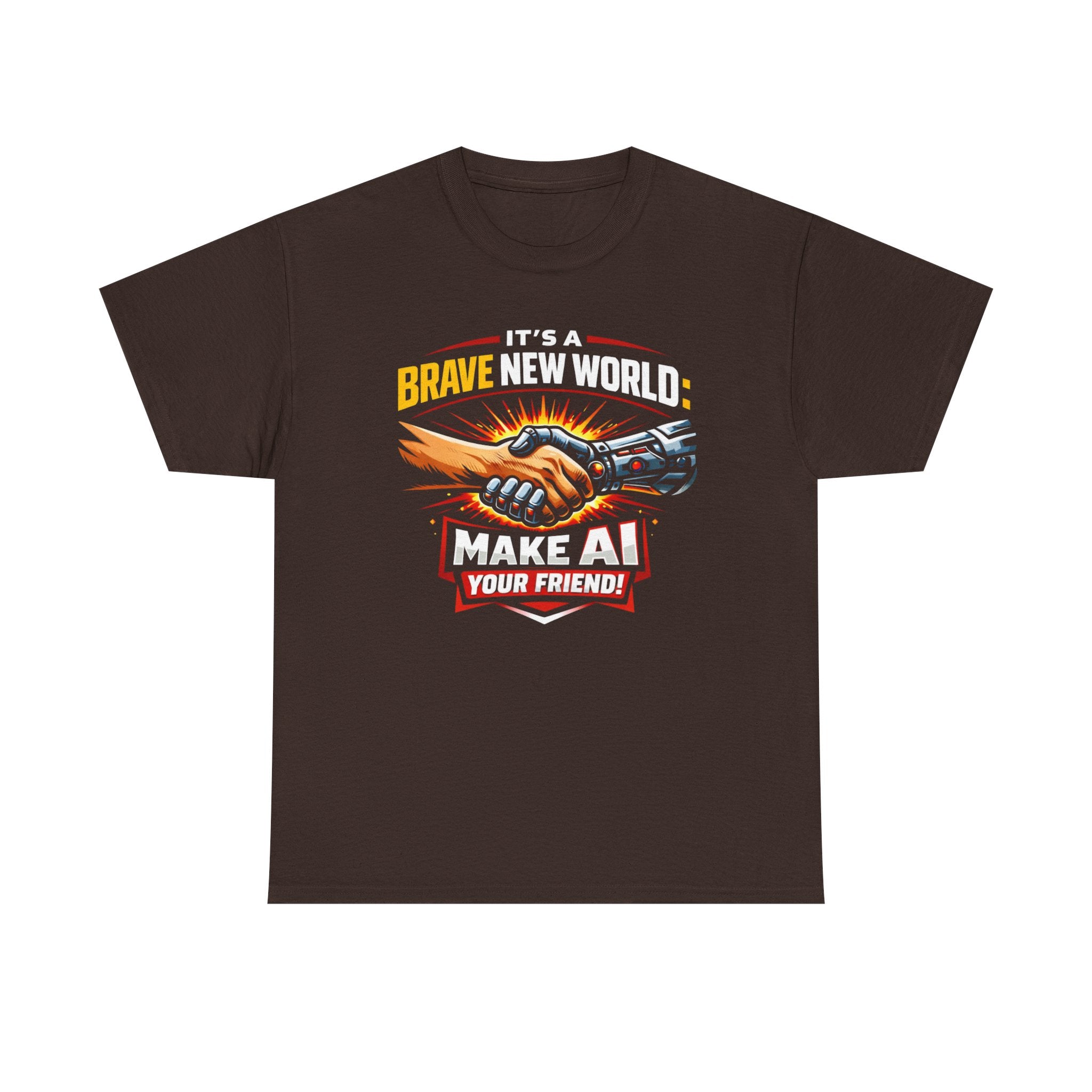 "It’s a Brave New World: Make AI Your Friend" — T-Shirt