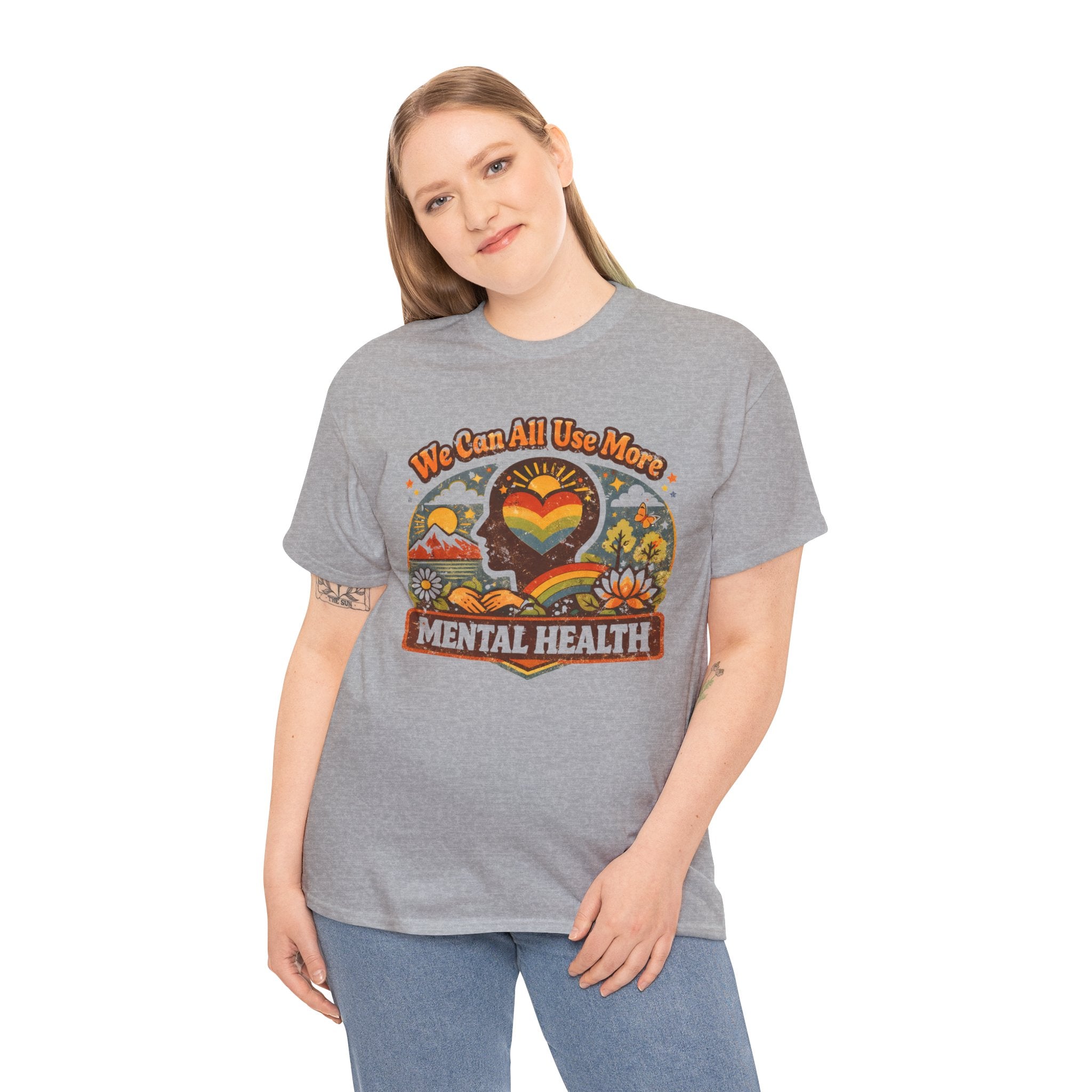 "We Can All Use More Mental Health" — T-Shirt