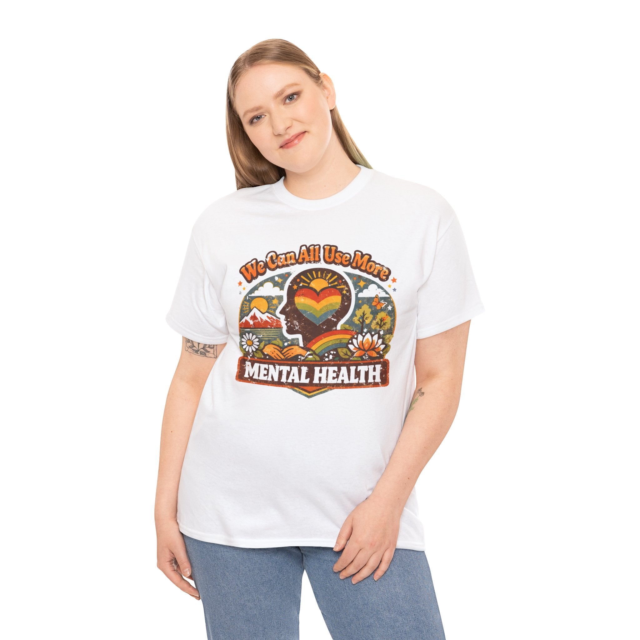 "We Can All Use More Mental Health" — T-Shirt