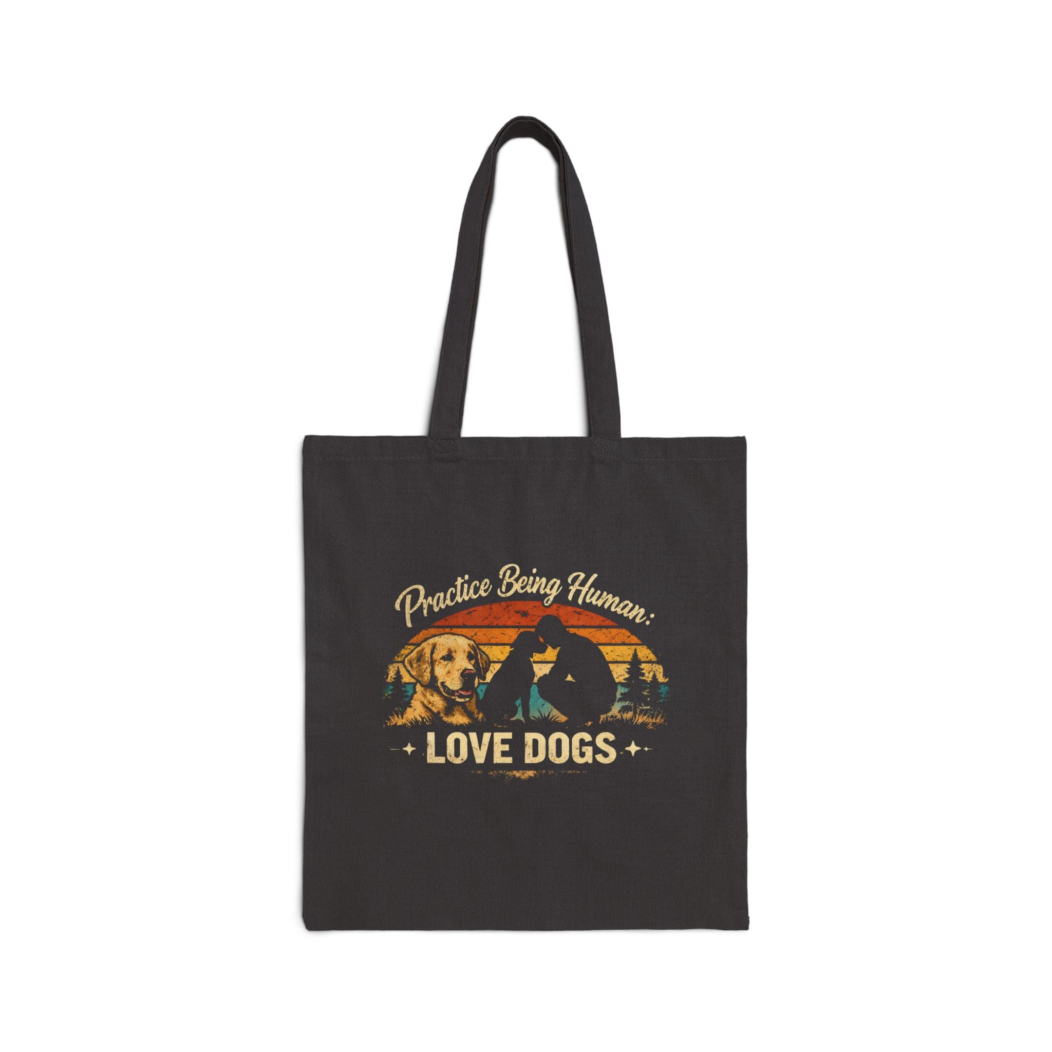 "Practice Being Human" — Tote Bag