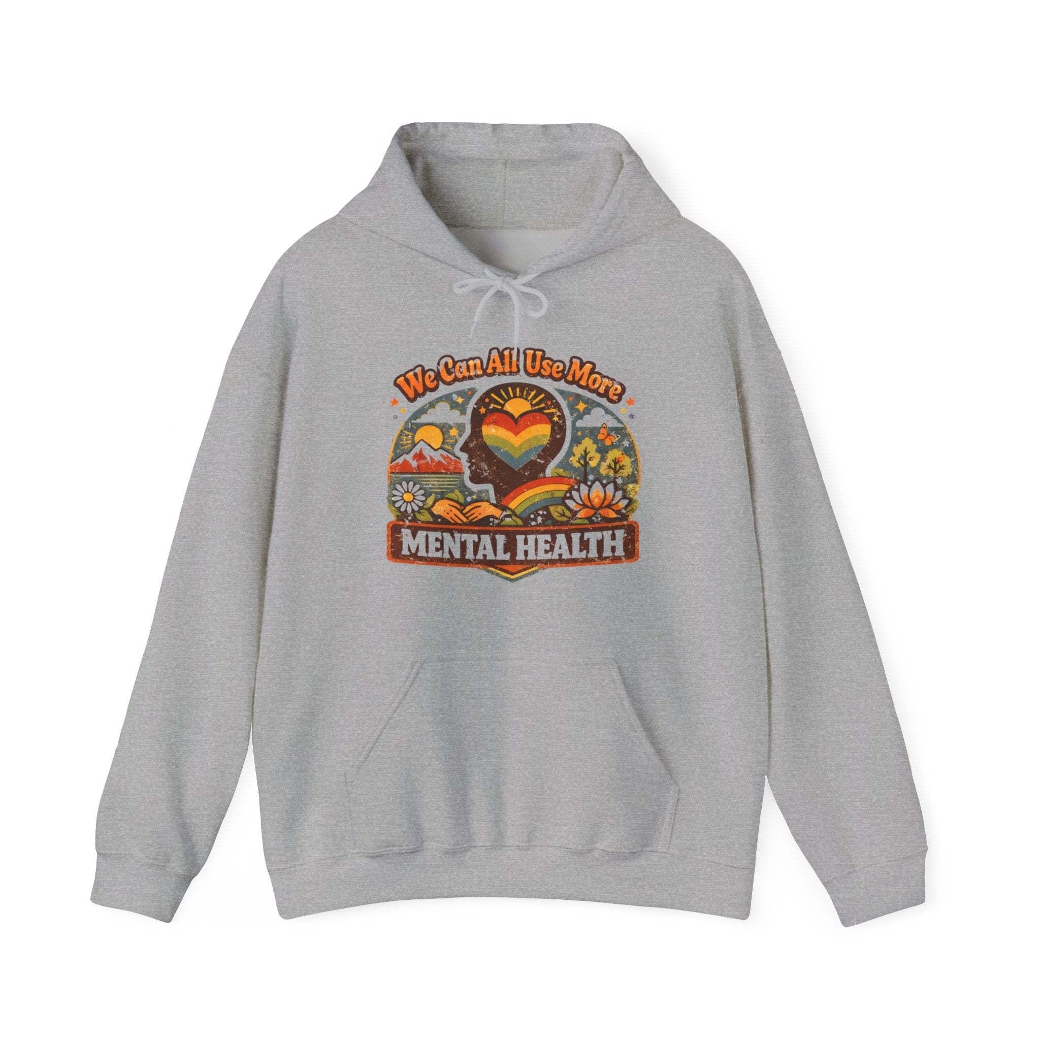 "We Can All Use More Mental Health" — Hoodie