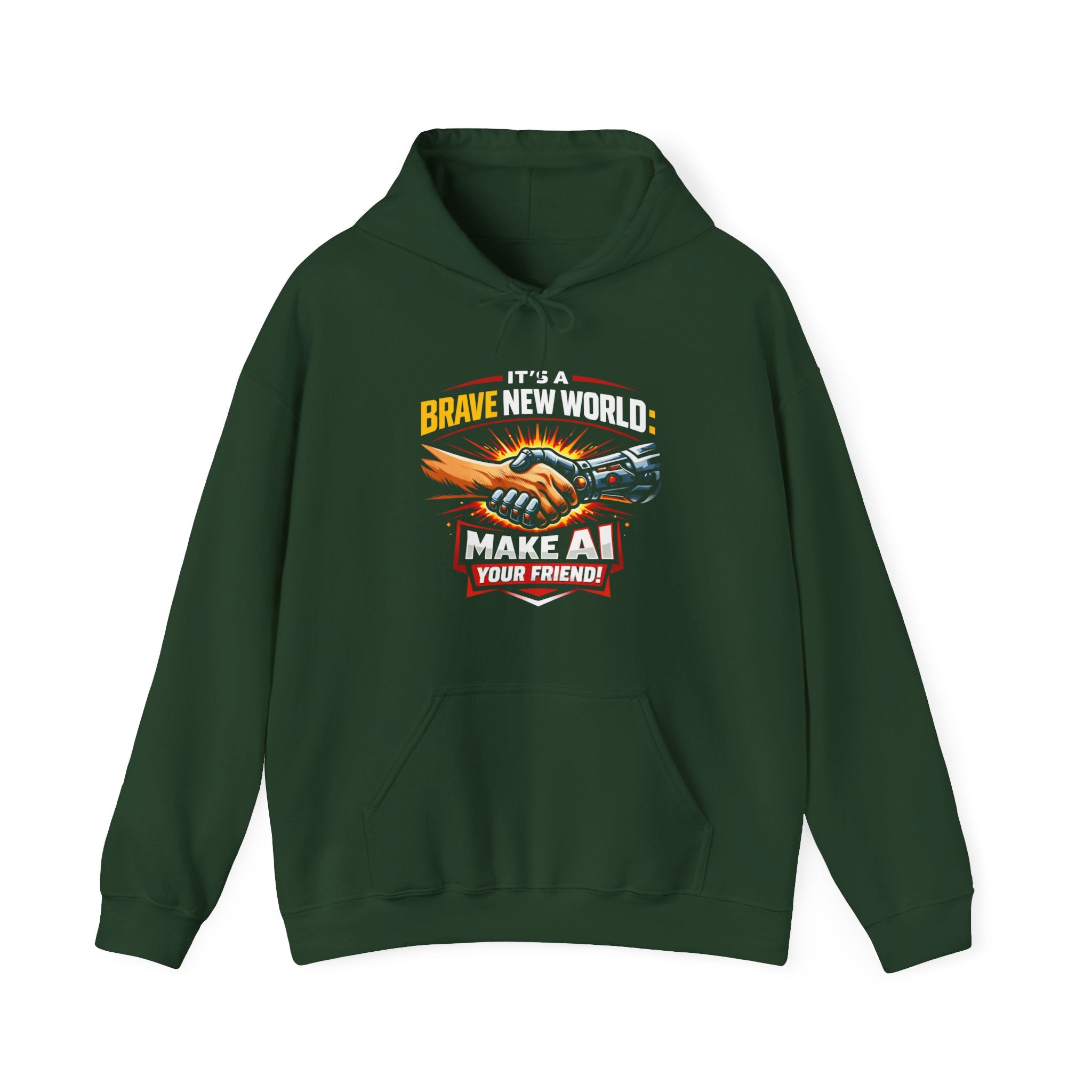 "It’s a Brave New World: Make AI Your Friend" — Hoodie