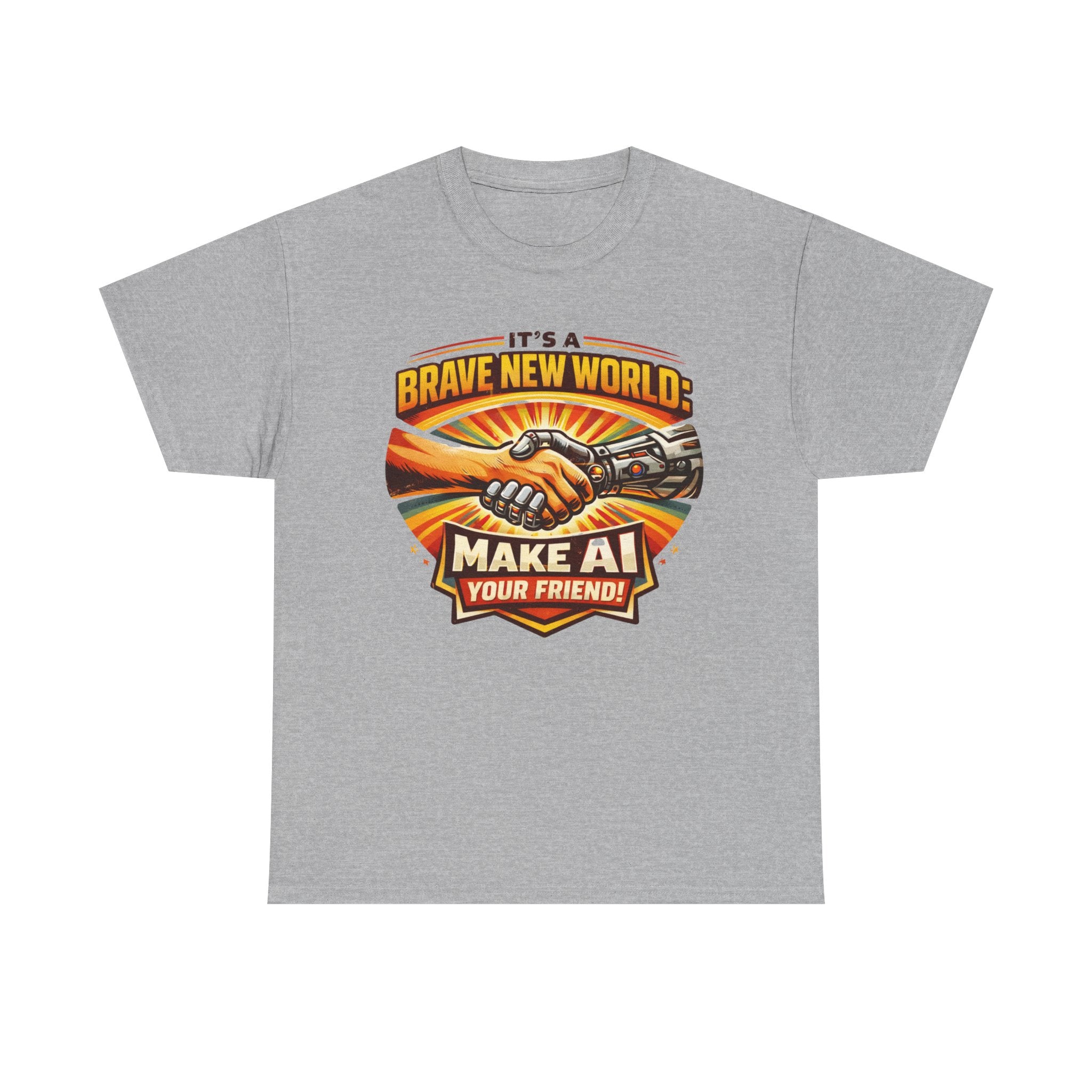 "It’s a Brave New World: Make AI Your Friend" — T-Shirt