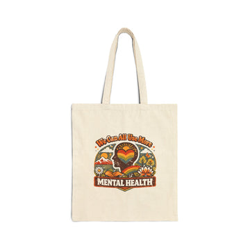 "We Can All Use More Mental Health" — Tote Bag